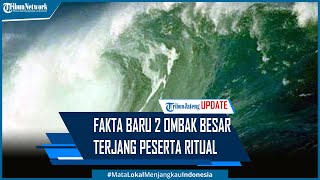 Fakta Baru 2 Ombak Besar Menghantam Peserta Meditasi Ritual Maut di Pantai Payangan [upl. by Hewe]