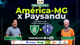 AMÉRICAMG 2X0 PAYSANDU  27º RODADA  BRASILEIRÃO SÉRIE B  18092024 [upl. by Concepcion827]