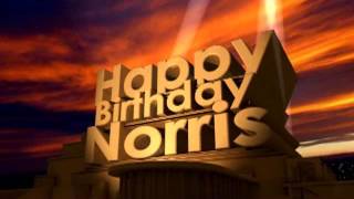 Happy Birthday Norris [upl. by Tillfourd]