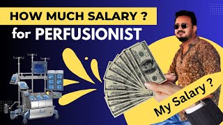 How much salary as a cardiac Perfusionist  Most asked questions by students perfusion [upl. by Deehan705]