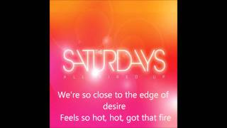 The Saturdays All Fired Up Full Song Lyrics On Screen [upl. by Karp]