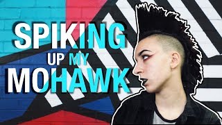 Spiking Up My Mohawk  How To Punk Hair [upl. by Gui]