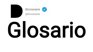 Glosario Significado En Español [upl. by Grosberg193]