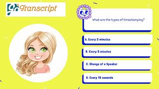 GoTranscript MCQ Test Answer  What are the types of timestamping [upl. by Eulalee]