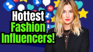 Top 5 Most Hottest Female Fashion Influencers [upl. by Kolnos130]