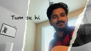 Tum Se Hi  Jab We Met  Mohit Chauhan  Acoustic Cover by Linson Miranda [upl. by Anifad139]