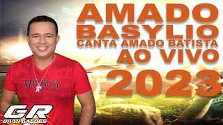 AMADO BATISTA CANTADO POR AMADO BASYLIO AO VIVO 2023 [upl. by Botti461]