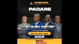 SDA Church Mandara  Padare  Title Stolen Water  Date 05 October 2024  Time 300pm [upl. by Yuji]