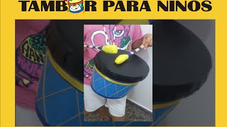 COMO HACER UN TAMBOR PARA NIÑOS [upl. by Aisenet]