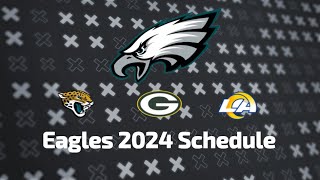 Eagles 20242025 Schedule All opponents for next season [upl. by Annaer672]