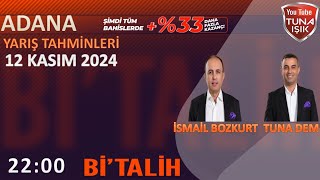 Tuna DEM ve İsmail BOZKURT 12 Kasım Adana Koşu Yorumları [upl. by Anavahs]