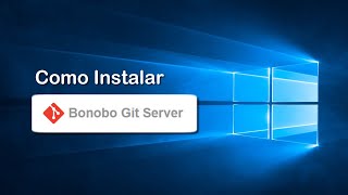 Cómo instalar Bonobo Git Server [upl. by Ilatfen172]