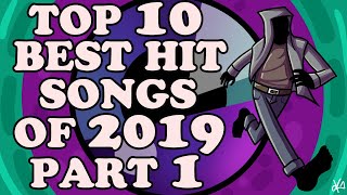 The Top Ten Best Hit Songs of 2019 Pt 1 [upl. by Roel]