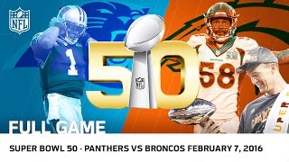 Super Bowl 50  Panthers vs Broncos  NFL Full Game [upl. by Sergias]