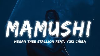 Megan Thee Stallion  Mamushi Lyrics feat Yuki Chiba  quotWatashi wa sutaaquot [upl. by Lynda]