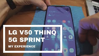 LG V50 THINQ 5g SPRINT phone Warning My experience [upl. by Fishman]