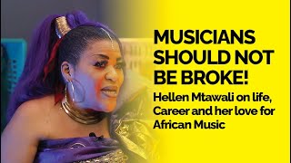 Musicians Should not be Broke Hellen Mtawalis Life and African Music [upl. by Llennahs]