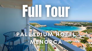 Palladium Hotel Menorca  Beach side Luxury  FULL TOUR [upl. by Gerc]