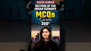 Social Science 360°MCQs Series Sectors of The Indian Economyshortvideo socialscience [upl. by Vitus]