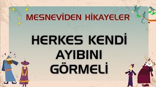 Herkes Kendi Ayıbını Görmeli  Mesneviden Hikayeler  Çizgi Film çizgifilm mesnevi [upl. by Aggy]