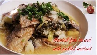 Hairtail fish stewed with pickled mustard [upl. by Eitsim]