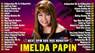 Tagalog Love Songs Medley OPM Songs 2024 💗 Imelda Papin Freddie Aguilar Greatest Hits Of All Time [upl. by Azrim]