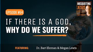 If There Is a God Why Do We Suffer [upl. by Annas]