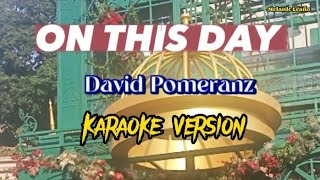 On this day  David Pomeranz karaoke Version [upl. by Nile]