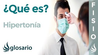 HIPERTONÍA  Qué es características en qué patologías aparece por qué y cómo se produce [upl. by Tereb]