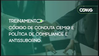 MÓDULO 2  POLÍTICA DE COMPLIANCE E ANTISSUBORNO CEMIG [upl. by Ecirtaeb]