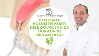 AUGMENTACIJA  Kada volumen kosti nije dovoljan za ugradnju implantata  drmeddent Srećko Srdjak [upl. by Rorrys288]