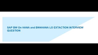 SAP BWONHANABW4HANA LO extraction scenario based latest interview questions [upl. by Oilegor]