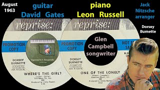 Dorsey Burnette One Of the Lonelyquot quotWheres the Girlquot 1963 David Gates Leon Russell [upl. by Luca945]