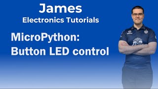 MicroPython Button LED control [upl. by Ahsemik]