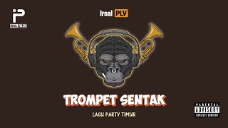 👑TROMPET SENTAK REMIX 2024 Irsal Palevi [upl. by Assened890]