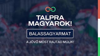 Balassagyarmat Talpra Magyarok [upl. by Anagnos]