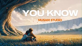 Musam  You Know  Slow Tracks 2024 [upl. by Edia]