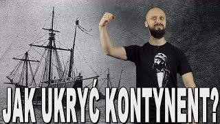 Jak ukryć kontynent  historia odkryć geograficznych Historia Bez Cenzury [upl. by Bud]