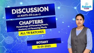 DISCUSSION OF AIATS  03 ALL TR Batches CODE  C Botany  Aakash Kota [upl. by Dustie]