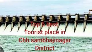 Top 5 best tourist places in ChhSambhajinagar District part1 [upl. by Jenne]