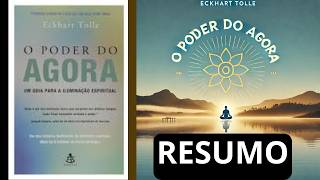 O Poder do Agora Eckhart Tolle RESUMO [upl. by Ardnas216]