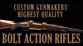 Custom Gunmakers Highest Quality Bolt Action Rifles [upl. by Drazze425]