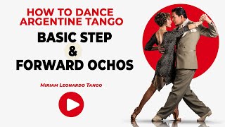 How to Tango ARGENTINE TANGO BASIC STEP WITH FORWARD OCHO Beginner Level [upl. by Dnaletak]