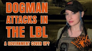 Is the Government Covering Up Dogman Attacks in the LBL  Dogman Bigfoot Cryptids Cryptozoology [upl. by Coe]