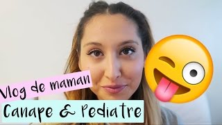 VLOG DE MAMAN  CANAPÉ amp RENDEZ VOUS CHEZ LE PÉDIATRE  MAMAN A DES BOUTONS [upl. by Amata]