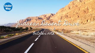 4K Driving Tour Judaean Desert October 25 2021  Jerusalem  Dead Sea [upl. by Ut]