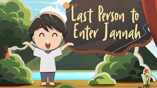 Last Person to Enter Jannah [upl. by Emelia215]