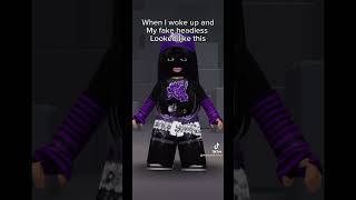 When I woke up and my fake headless looked like this roblox funny shorts relatable [upl. by Ongineb]