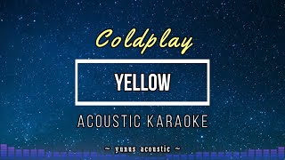 Yellow Karaoke Acoustic  Coldplay [upl. by Anaxor951]