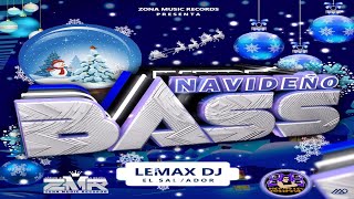 Navideño Rompe Bocinas Mix Bass 🎄 Lemax Dj ❄️ Zona Music Records [upl. by Yaya573]